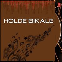 Holde Bikale songs mp3