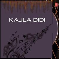 Kajla Didi songs mp3