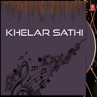 Khelar Sathi songs mp3