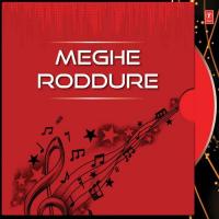 Meghe Roddure Rupankar Bagchi Song Download Mp3