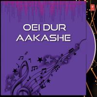 Oei Dur Aakashe songs mp3