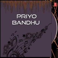Priyo Bandhu songs mp3