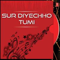 Sur Diyechho Tumi songs mp3