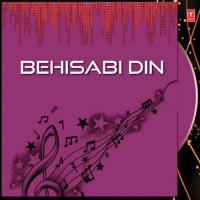 Behisabi Din songs mp3