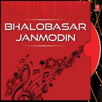 Bhalobasar Janmodin songs mp3