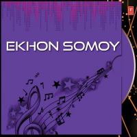 Ekhon Somoy songs mp3