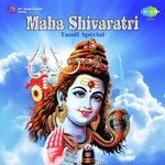 Maha Shivaratri Tamil Special songs mp3