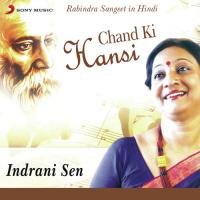 Chand Ki Hansi Bandh Tute Re Indrani Sen Song Download Mp3