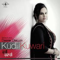 Kudi Kunwari Deepak Dhillon Song Download Mp3