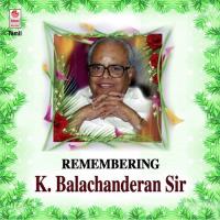 Remembering K. Balachanderan Sir songs mp3
