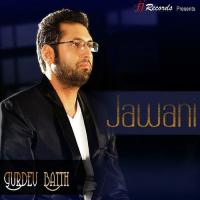 Jawani Gurdev Batth Song Download Mp3