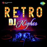 Retro DJ Nights songs mp3