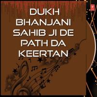 Dukh Bhanjani Sahib Ji De Path Da Keertan songs mp3