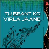 Tu Beant Ko Virla Jaane - Raag Wadhans Mahalla - 5 Shiromani Raagi Bhai Balbir Singh Ji,Hazoori Raagi Sri Darbar Sahib (Amritsar) Song Download Mp3