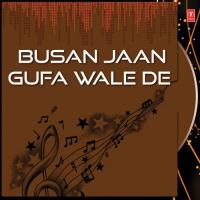 Busan Jaan Gufa Wale De Amar Arshi,Miss Pooja Song Download Mp3