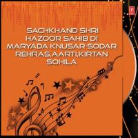 Sachkhand Shri Hazoor Sahib Di Maryada Knusar-Sodar Rehras,Aarti,Kirtan Sohila songs mp3