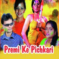 Premi Ke Pichkari songs mp3