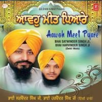 Na Oh Mare Na Thake Bhai Satvinder Singh Ji,Bhai Harvinder Singh Ji (Delhi Wale) Song Download Mp3