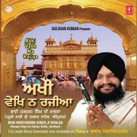 Akhin Vekh Na Rajiyan Bhai Harcharan Singh Ji Khalsa Hazuri Ragi Darbar Sahib (Amritsar),Bhai Buta Singh,Bhai Pritpal Singh Song Download Mp3