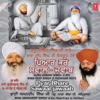 Guru Gobind Singh Ji Ate Baba Deep Singh Ji Vichkar Hoye Pyar Bhare Sawal Jawab Bhai Aman Deep Singh Ji Song Download Mp3