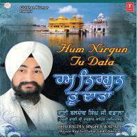 Eh Nanak Hum Loan Harami Bhai Baldev Singh Ji Wadala (Hazoori Ragi Sri Darbar Sahib,Amritsar) Song Download Mp3