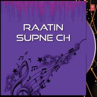 Raatin Supne Ch Gurpreet Sarabha Song Download Mp3