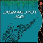 Jagmag Jyot Jagi Narendra Chanchal Song Download Mp3