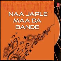 Naa Japle Maa Da Bande songs mp3
