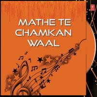 Mathe Te Chamkan Waal songs mp3