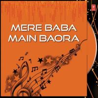 Mere Baba Main Baora songs mp3