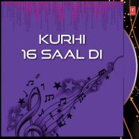 Kurhi 16 Saal Di songs mp3