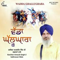 Wadda Ghallughara Kavishar Amarjit Singh Sabhra Song Download Mp3