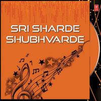 Sri Sharde Shubhvarde songs mp3