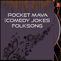 Pocket Mava (Comedy Jokes,Folksong songs mp3