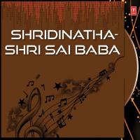 Shridinatha-Shri Sai Baba songs mp3