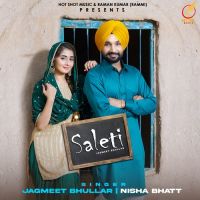 Saleti Jagmeet Bhullar,Nisha Bhatt Song Download Mp3