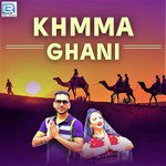 Khamma Ghani songs mp3