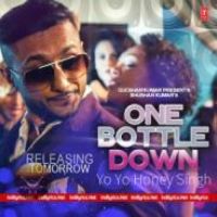 One Bottle Down Yo Yo Honey Singh Song Download Mp3
