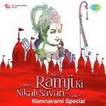 Ramji Ki Nikali Savari: Ramnavami Special songs mp3