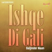 Ishqe Di Gali Baljinder Maan Song Download Mp3