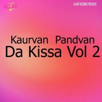 Kaurvan Pandvan Da Kissa Vol.2 songs mp3