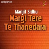 Margi Tere Te Thanedara songs mp3