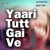 Yaari Laa Aai Amit Virk Song Download Mp3