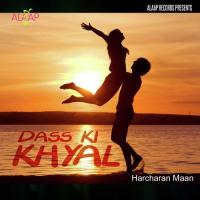 Khair Howe Sajna Di Harcharan Maan Song Download Mp3