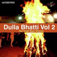Dulla Bhatti Vol 2 Hari Singh Mann Dhanaula Song Download Mp3
