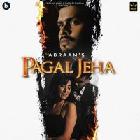 Pagal Jeha Abraam Song Download Mp3