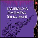 Kaibalya Pasara (Bhajan) songs mp3