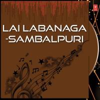 Lai Labanaga -Sambalpuri songs mp3