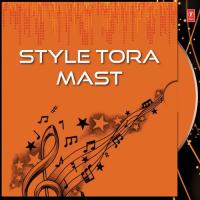 Style Tora Mast songs mp3