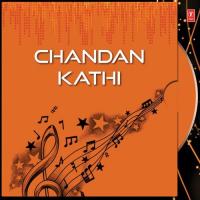 Chandan Kathi songs mp3